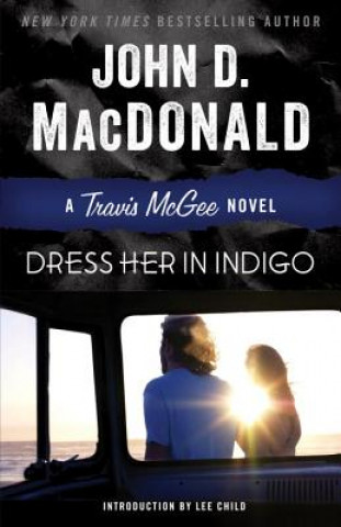 Knjiga Dress Her in Indigo John D. MacDonald