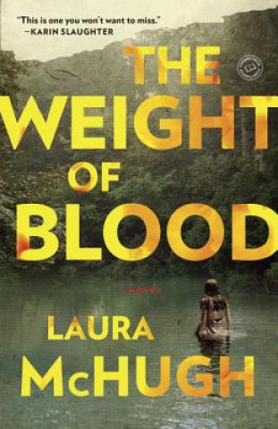 Kniha The Weight of Blood Laura Mchugh