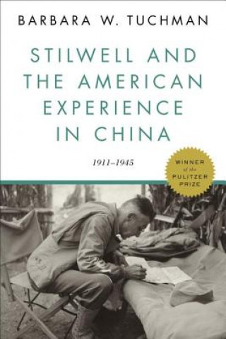 Książka Stilwell and the American Experience in China Barbara Wertheim Tuchman