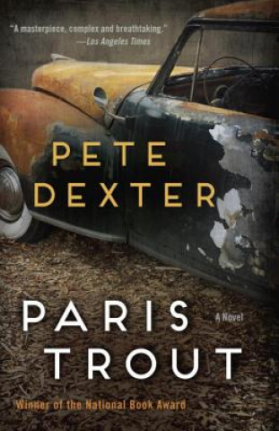 Livre Paris Trout Pete Dexter