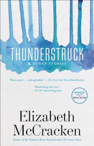 Kniha Thunderstruck & Other Stories Elizabeth McCracken