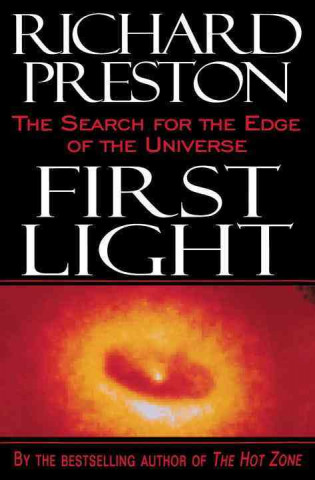 Knjiga First Light Richard Preston