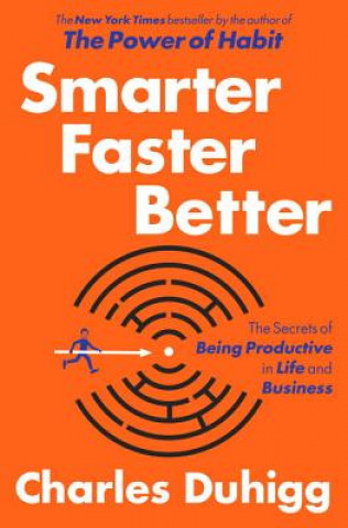 Kniha Smarter Faster Better Charles Duhigg