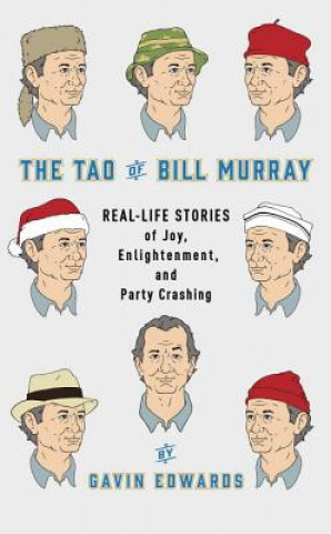 Carte The Tao of Bill Murray Gavin Edwards