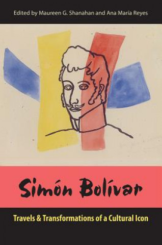 Kniha Simon Bolivar Maureen G. Shanahan
