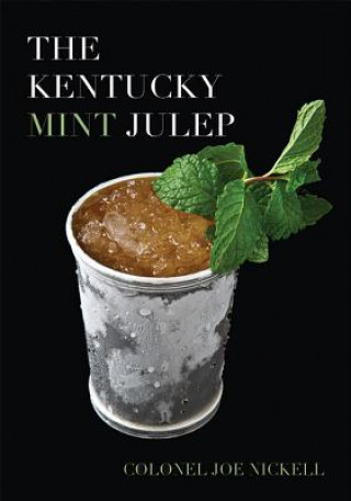 Kniha Kentucky Mint Julep Joe Nickell
