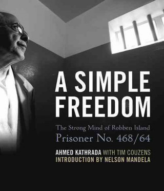Kniha A Simple Freedom Ahmed Kathrada