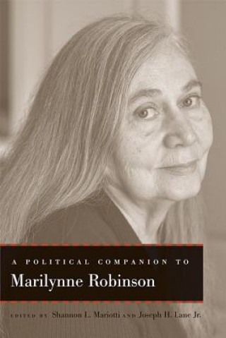 Książka Political Companion to Marilynne Robinson Shannon L. Mariotti