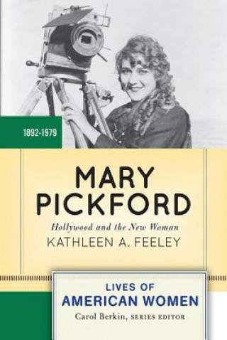 Βιβλίο Mary Pickford Kathleen A. Feeley