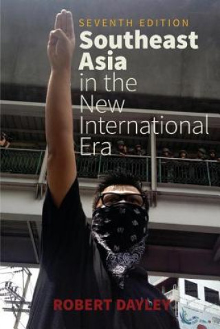 Könyv Southeast Asia in the New International Era Robert A. Dayley