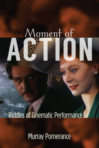 Carte Moment of Action Murray Pomerance