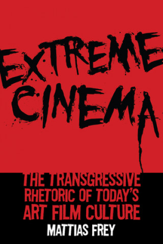 Libro Extreme Cinema Mattias Frey