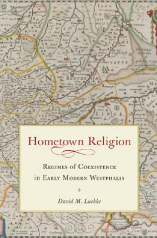 Книга Hometown Religion David M. Luebke