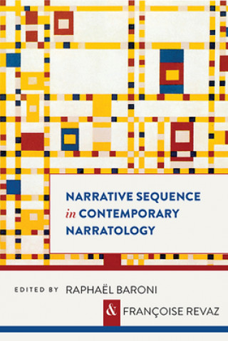 Kniha Narrative Sequence in Contemporary Narratology Raphael Baroni