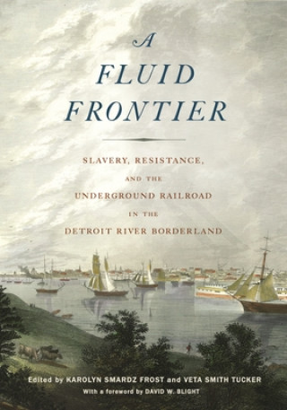 Knjiga A Fluid Frontier Karolyn Smardz Frost