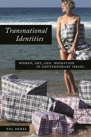 Kniha Transnational Identities Tal Dekel