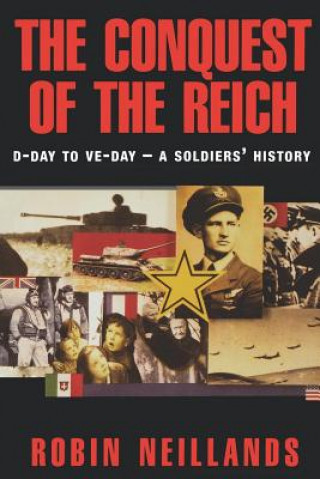 Kniha The Conquest of the Reich Robin Neillands