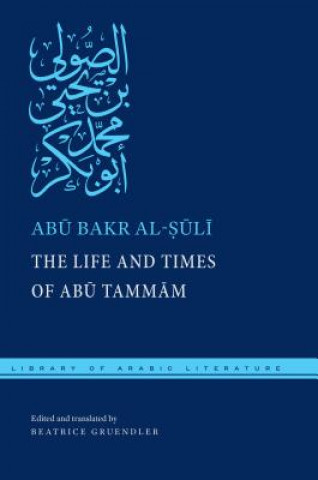 Libro Life and Times of Abu Tammam L-Suli Abu Bakr Muhammad Ibn Yahya