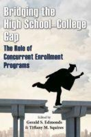 Kniha Bridging the High School-College Gap Gerald S. Edmonds