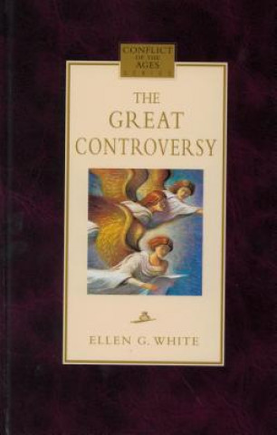 Kniha Great Controversy Ellen Gould Harmon White