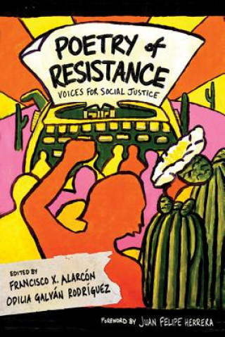 Book Poetry of Resistance Francisco X. Alarcón