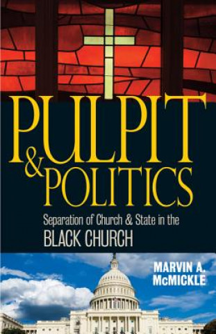 Kniha Pulpit & Politics Marvin A. McMickle