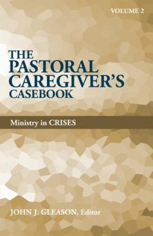 Kniha The Pastoral Caregiver's Casebook John J. Gleason