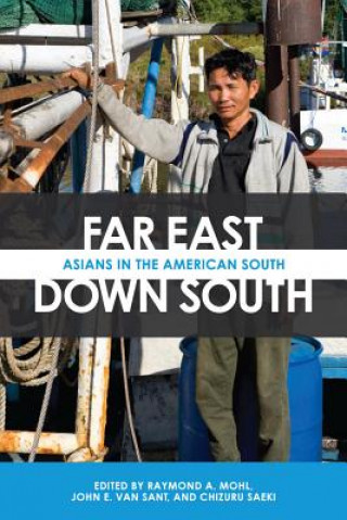 Knjiga Far East, Down South Raymond A. Mohl