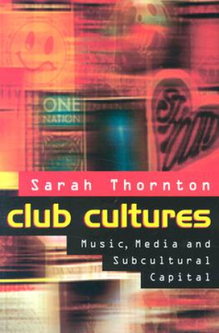 Könyv Club Cultures Sarah Thornton