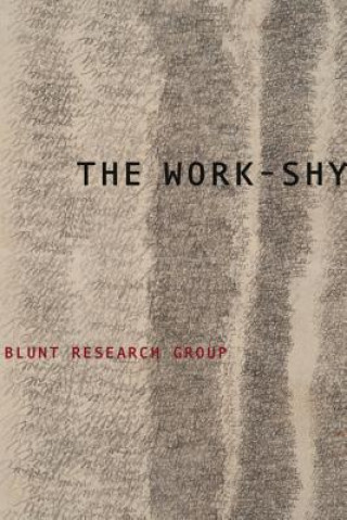 Könyv Work-Shy Blunt Research Group