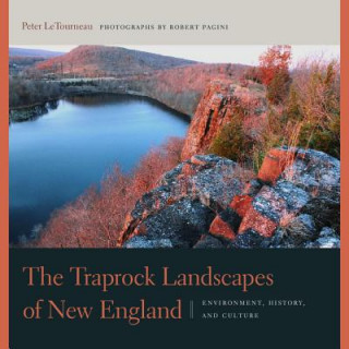 Könyv Traprock Landscapes of New England Peter M. Letourneau