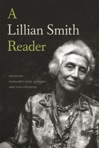 Buch Lillian Smith Reader Margaret Rose Gladney