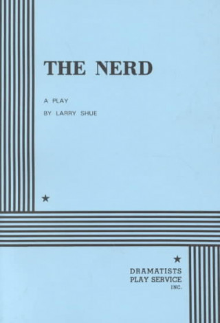 Knjiga The Nerd Larry Shue