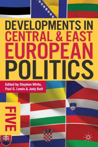 Livre Developments in Central and East European Politics 5 Stephen White