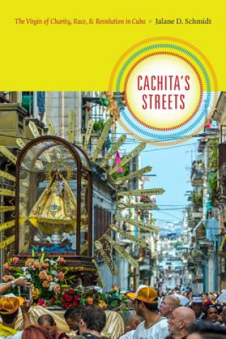 Carte Cachita's Streets Jalane D. Schmidt