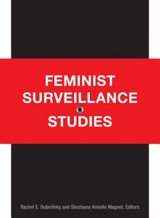 Kniha Feminist Surveillance Studies Rachel E. Dubrofsky