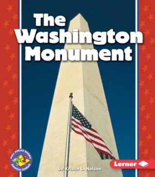Książka The Washington Monument Kristin L. Nelson