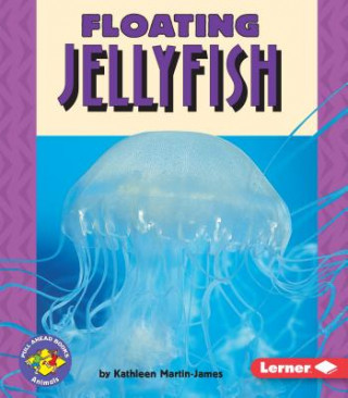 Kniha Floating Jellyfish Kathleen Martin-James