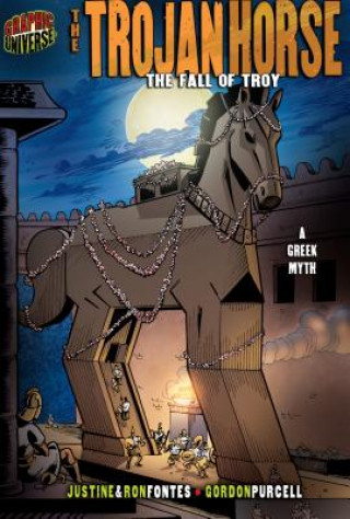 Könyv Trojan Horse The Fall Of Troy (A Greek Myth) Justine Fontes