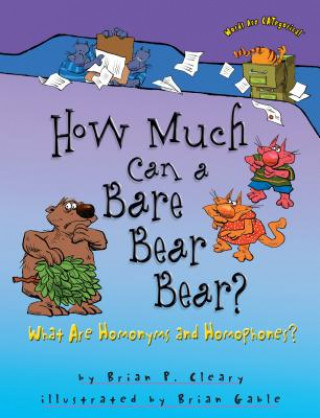 Könyv How Much Can a Bare Bear Bear? Brian P. Cleary