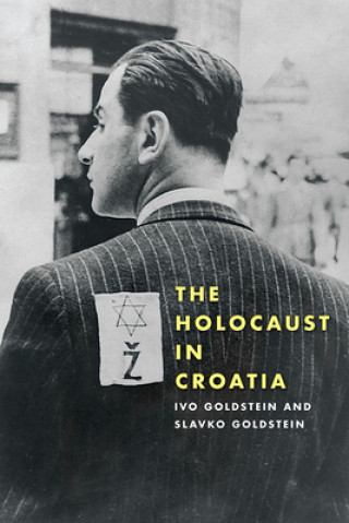 Книга Holocaust in Croatia Ivo Goldstein
