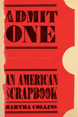 Book Admit One Martha Collins