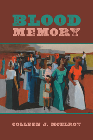 Knjiga Blood Memory Colleen J. McElroy