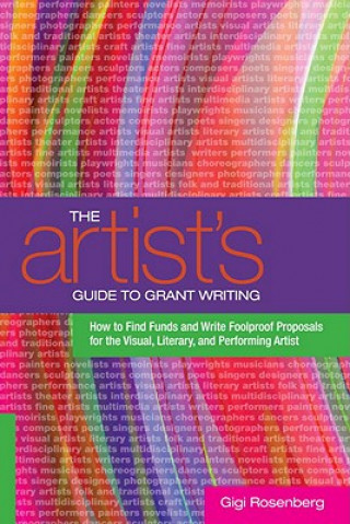 Kniha The Artist's Guide to Grant Writing Gigi Rosenberg