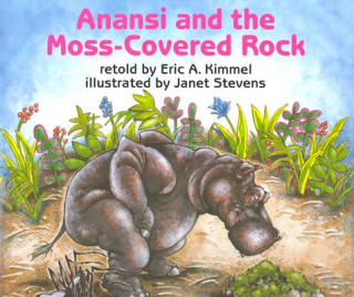 Book Anansi and the Moss-Covered Rock Eric A. Kimmel