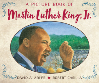 Carte A Picture Book of Martin Luther King, Jr. David A. Adler