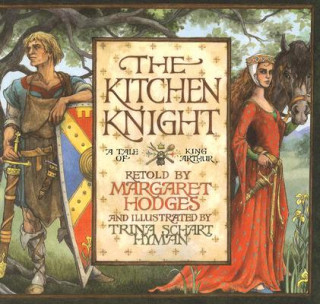 Kniha The Kitchen Knight Margaret Hodges