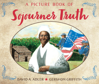 Knjiga A Picture Book of Sojourner Truth David A. Adler