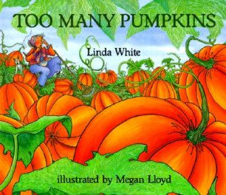 Книга Too Many Pumpkins Linda White