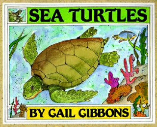 Kniha Sea Turtles Gail Gibbons